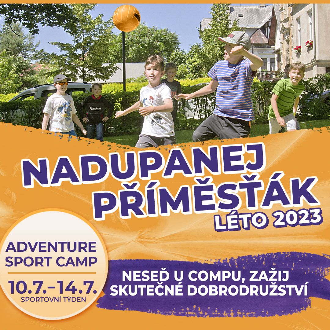 Nadupanej příměsťák - Adventure Sport Camp 2023